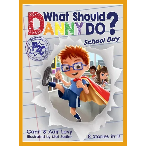 What Should Danny Do? School Day