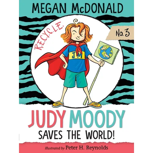 Judy Moody Saves the World!: (A Fun and Educational Chapter Book for Kids Ages 7-9 - Explore Environmental Awareness, Recycling, Rainforests, and Ecol