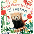 Happy Chinese New Year, Little Red Panda