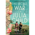 The Secret War of Julia Child