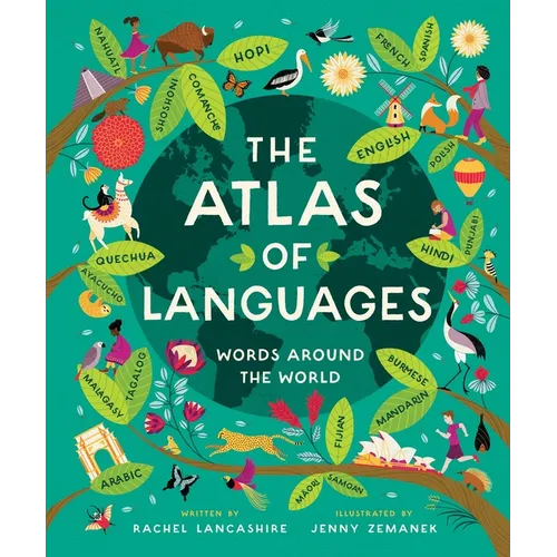 The Atlas of Languages: Words Around the World