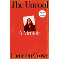 The Uncool: A Memoir