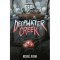 Deepwater Creek: A Graphic Novel