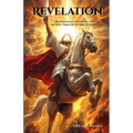 Revelation: An Insightful Chapter-by-Chapter Journey Through the Book of Revelation