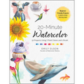 20-Minute Watercolor: 52 Projects Using 7 Paint Colors and 1 Brush - Beginner Friendly Projects to Build a Daily Painting Habit