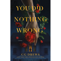 You Did Nothing Wrong