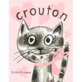 Crouton: One Cat's Adoption Tale