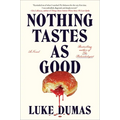 Nothing Tastes as Good