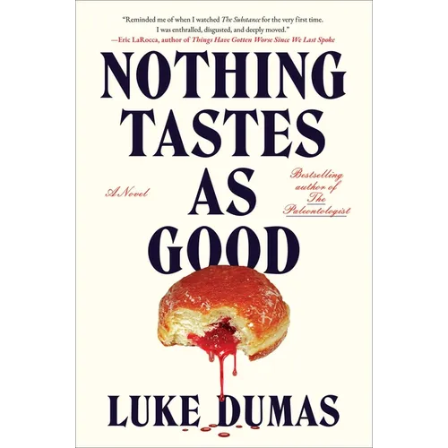 Nothing Tastes as Good