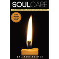 Soul Care: 7 Transformational Principles for a Healthy Soul