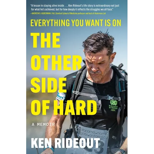 Everything You Want Is on the Other Side of Hard: A Memoir