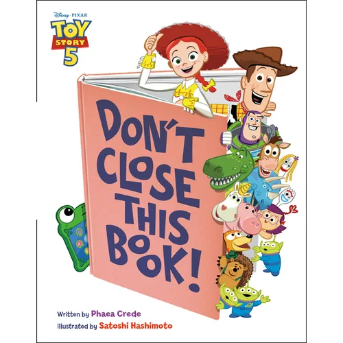 Don't Close This Book! (Disney/Pixar Toy Story 5)