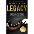 Legacy: What the All Blacks Can Teach Us about the Business of Life