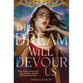 This Dream Will Devour Us