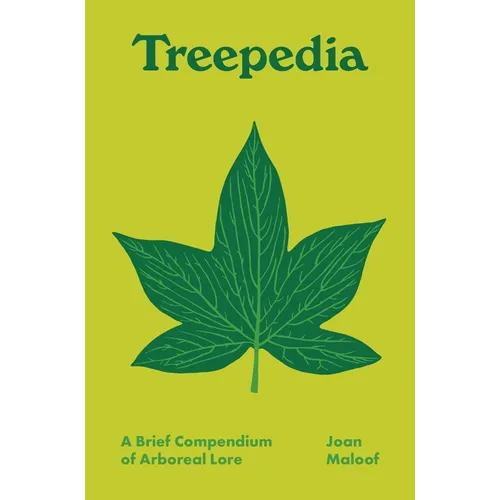 Treepedia: A Brief Compendium of Arboreal Lore