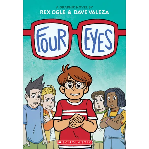 Four Eyes: A Graphic Novel (Four Eyes #1)