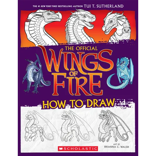 Wings of Fire: The Official How to Draw
