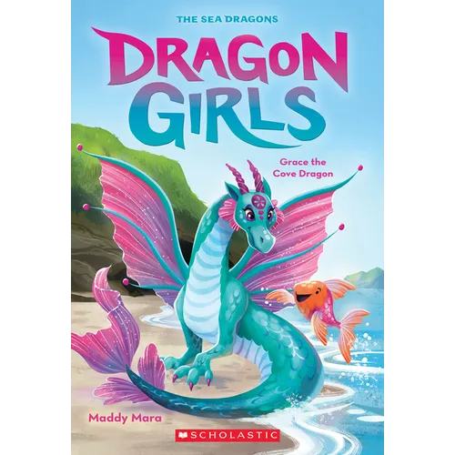 Grace the Cove Dragon (Dragon Girls #10): Volume 10
