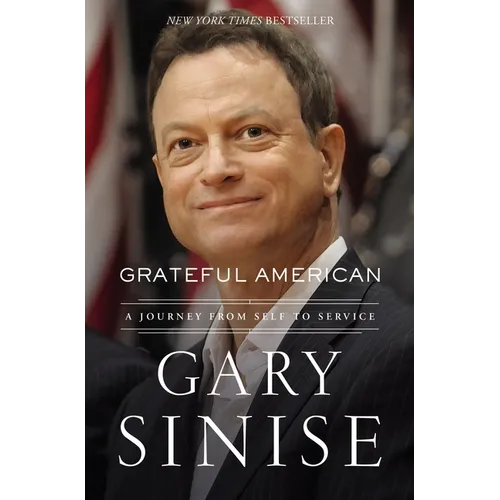 Grateful American: A Journey from Self to Service