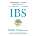 Ibs: Finding and Treating the Root Cause of Irritable Bowel Syndrome