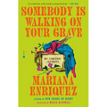 Somebody Is Walking on Your Grave: My Cemetery Journeys