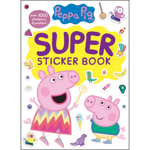 Peppa Pig Super Sticker Book: Over 1000 Stickers & 8 Posters