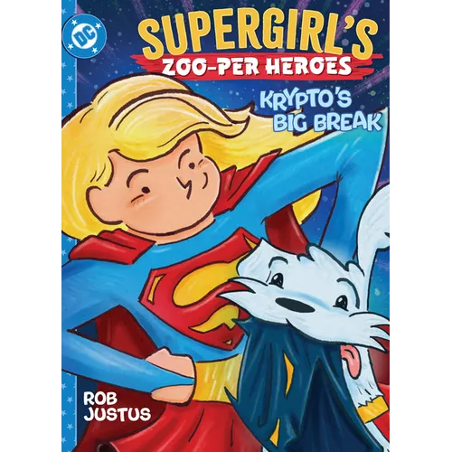 Supergirl's Zoo-Per Heroes: Krypto's Big Break