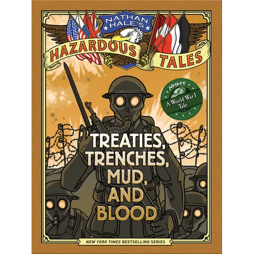 Treaties, Trenches, Mud, and Blood: A World War I Tale