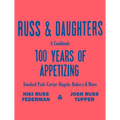 Russ & Daughters: 100 Years of Appetizing
