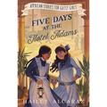 Five Days at the Hotel Adams