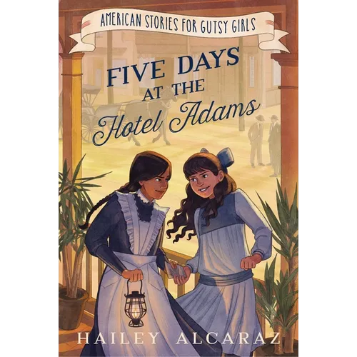 Five Days at the Hotel Adams