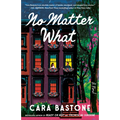 No Matter What: A Hearts of New York Novel