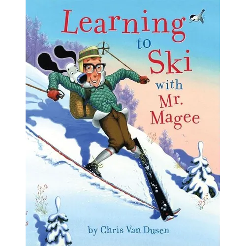 Learning to Ski with Mr. Magee: (Read Aloud Books, Series Books for Kids, Books for Early Readers)