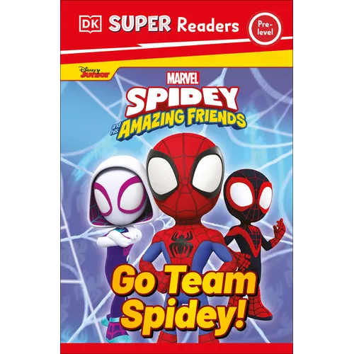 DK Super Readers Pre-Level Marvel Spidey and His Amazing Friends Go Team Spidey!