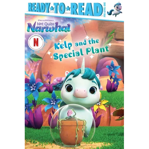 Kelp and the Special Plant: Ready-To-Read Pre-Level 1