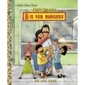 Bob's Burgers: B Is for Burgers: An ABC Book