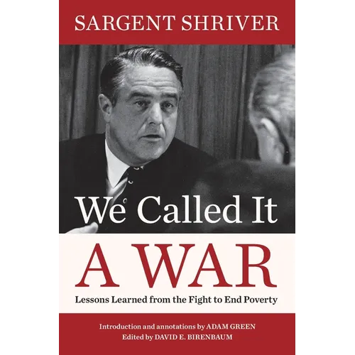 We Called It a War: Lessons Learned from the Fight to End Poverty