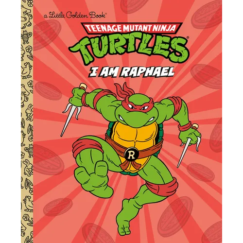 I Am Raphael (Teenage Mutant Ninja Turtles)