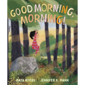 Good Morning, Morning!
