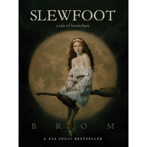 Slewfoot: A Tale of Bewitchery