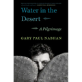 Water in the Desert: A Pilgrimage