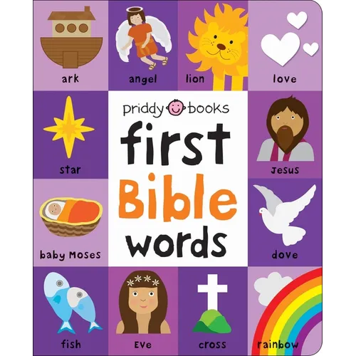 First 100 Bible Words: A Padded Book--Perfect for Little Hands to Hold