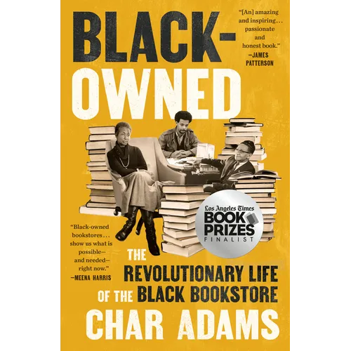 Black-Owned: The Revolutionary Life of the Black Bookstore