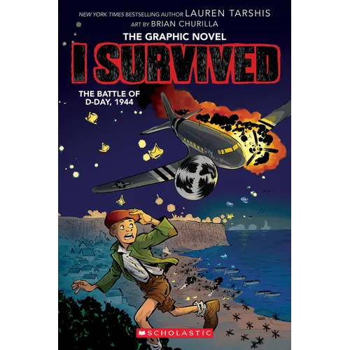 I Survived the Battle of D-Day, 1944 (I Survived Graphic Novel #9): Volume 9