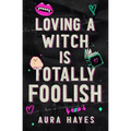 Loving a Witch is Totally Foolish: Deluxe Edition