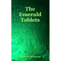The Emerald Tablets of Thoth the Atlantean