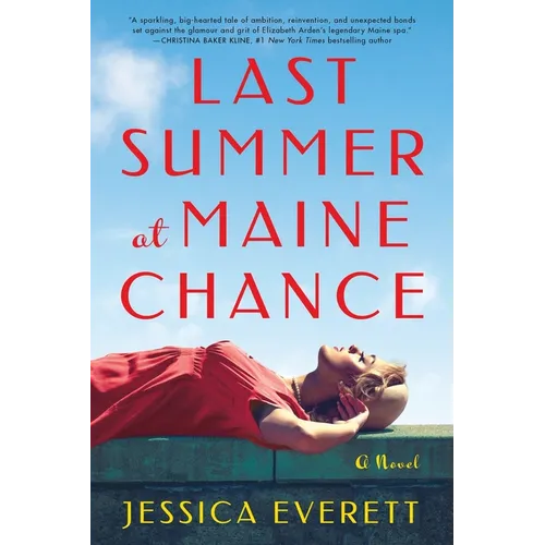 Last Summer at Maine Chance