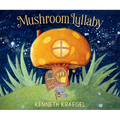 Mushroom Lullaby