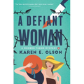 A Defiant Woman: A Modern Tudor Mystery