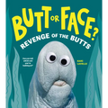 Butt or Face? Volume 2: Revenge of the Butts